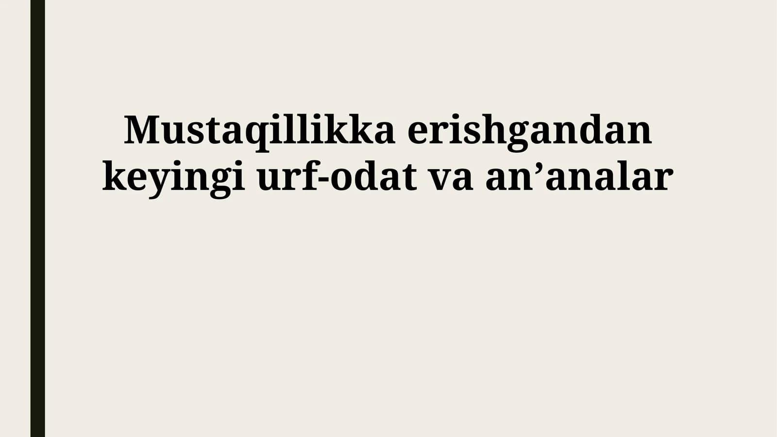 Mustaqillikdan keyingi urf-odat va anʼanalar