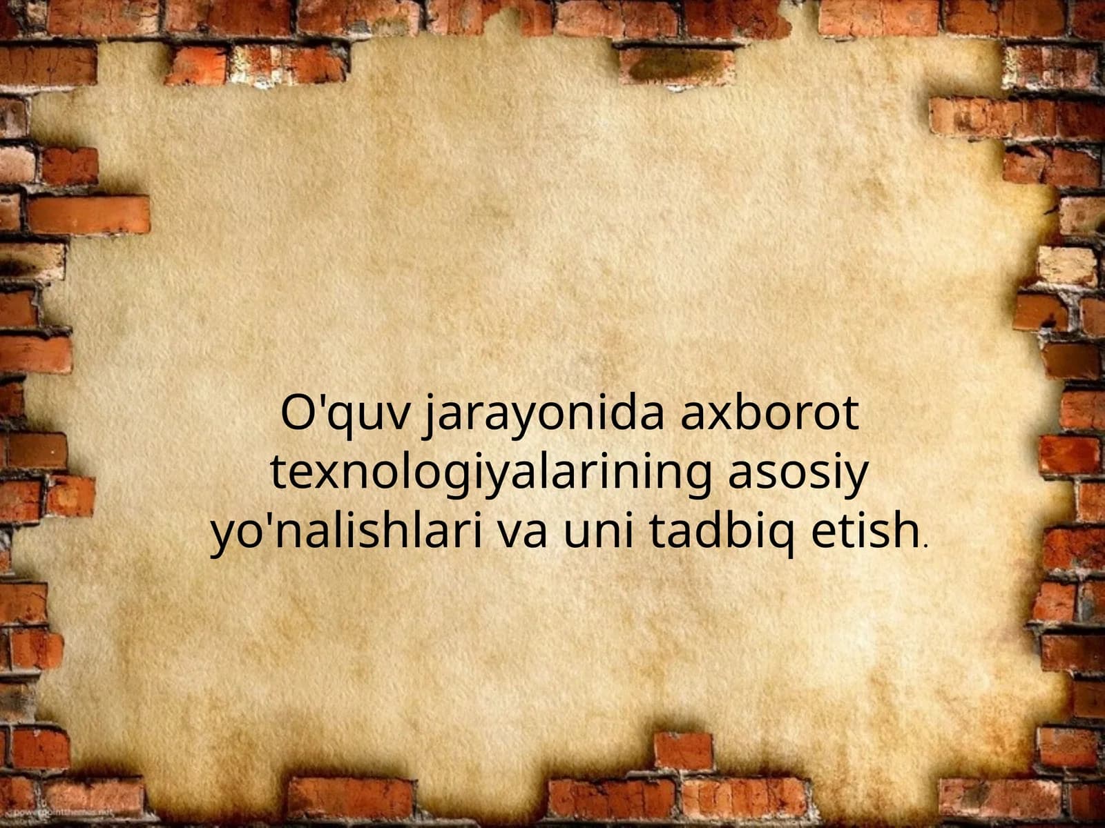 O'quvjarayonida axborot texnologiyalari