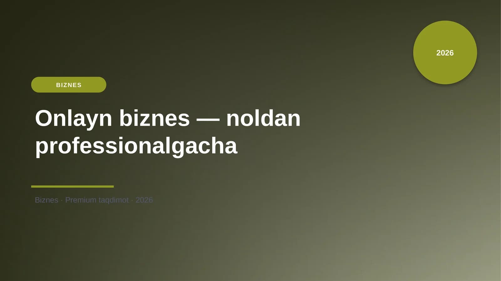 Onlayn biznes — noldan professionalgacha