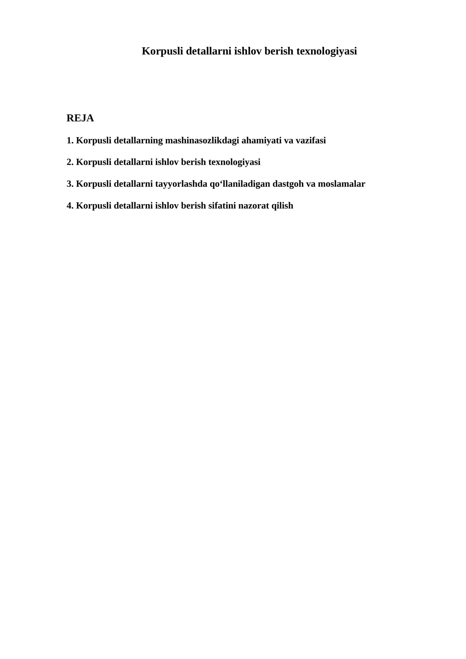 Korpusli detallarni ishlov berish texnologiyasi