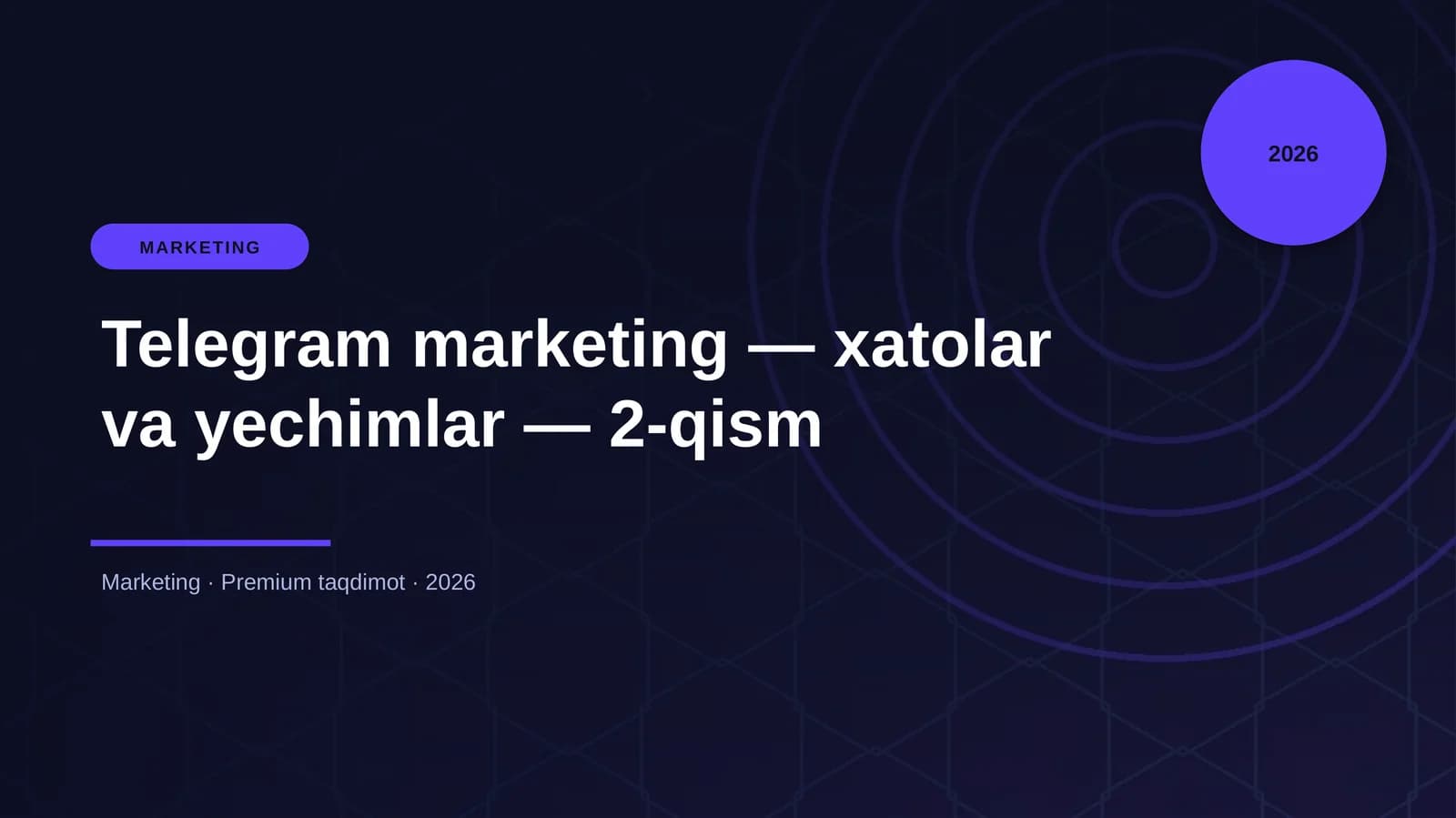 Telegram marketing — xatolar va yechimlar — 2-qism