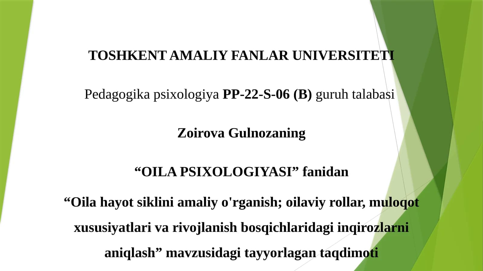 Oila hayot siklini amaliy o'rganish; oilaviy rollar, muloqot xususiyatlari va rivojlanish bosqichlaridagi inqirozlarni aniqlash.pptx