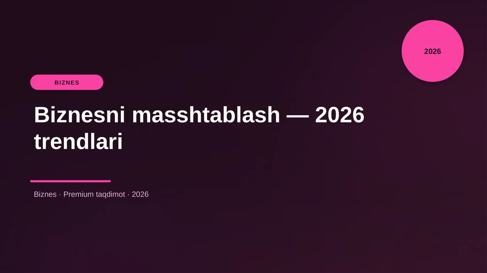Biznesni masshtablash — 2026 trendlari