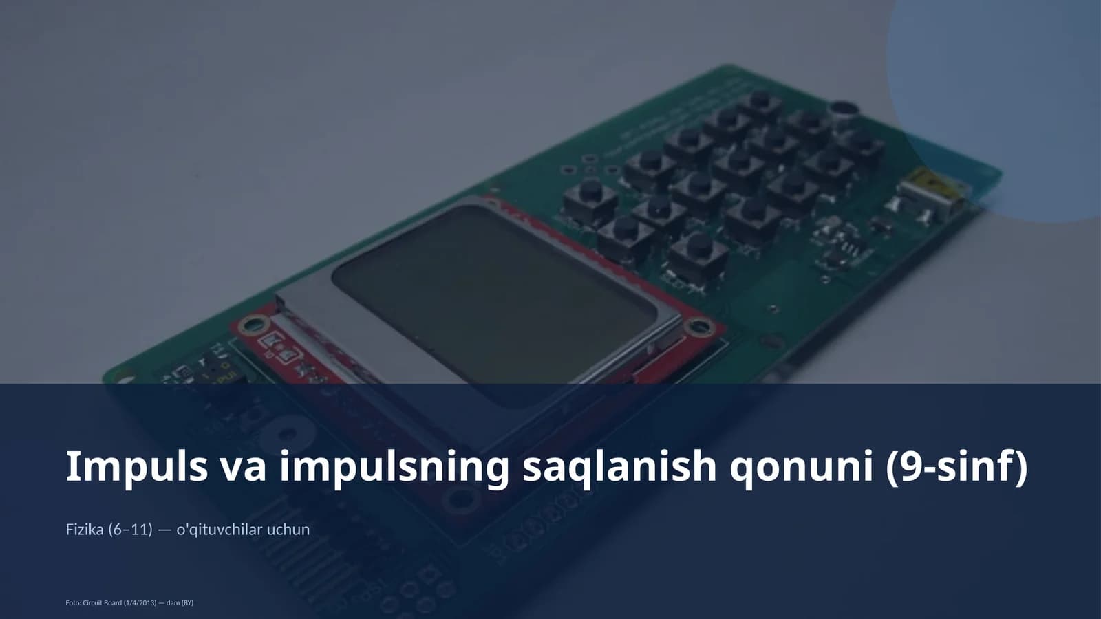Impuls va impulsning saqlanish qonuni (9-sinf)