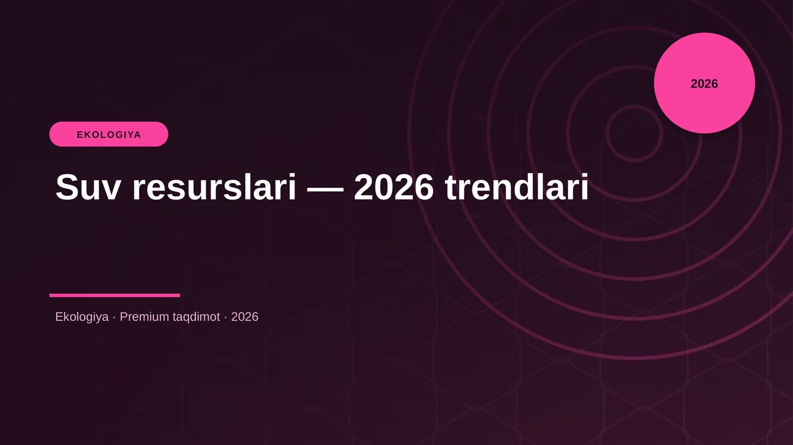 Suv resurslari — 2026 trendlari