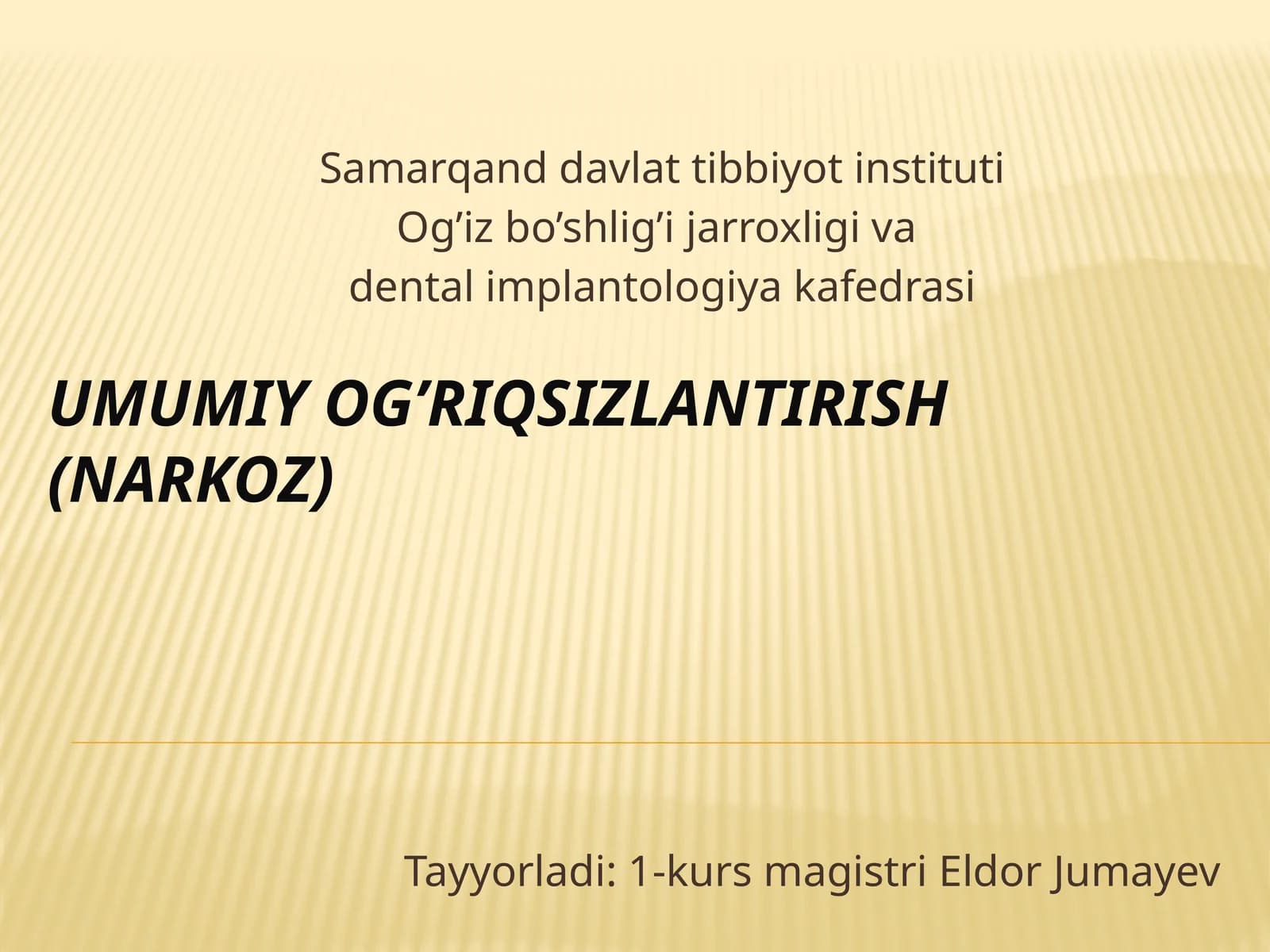 Umumiyog’riqsizlantirish(narkoz)