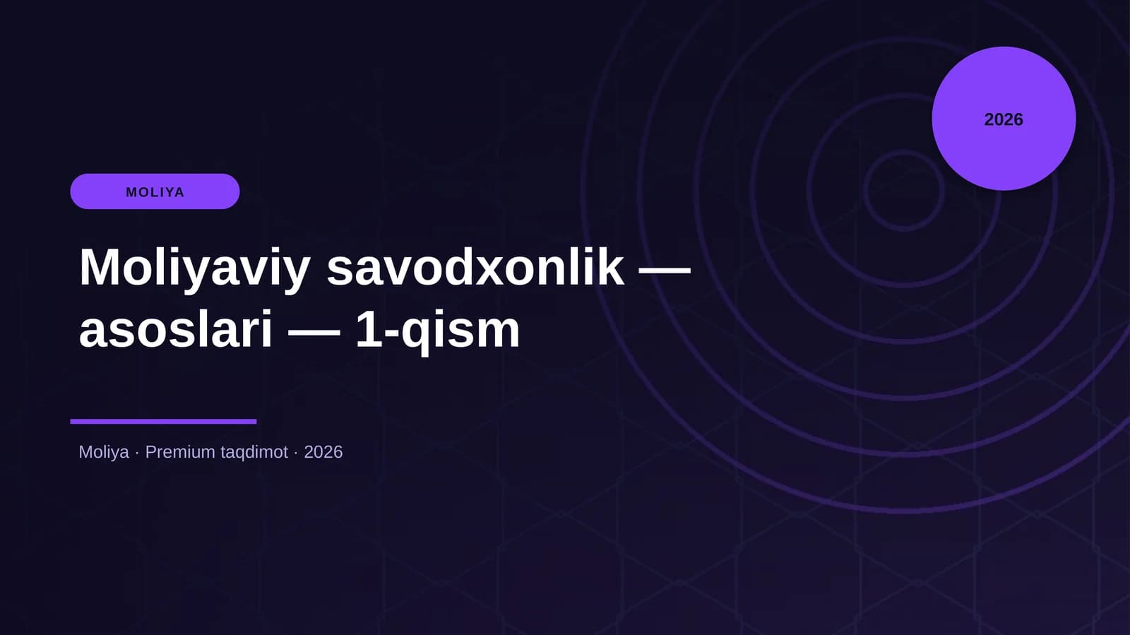 Moliyaviy savodxonlik — asoslari — 1-qism