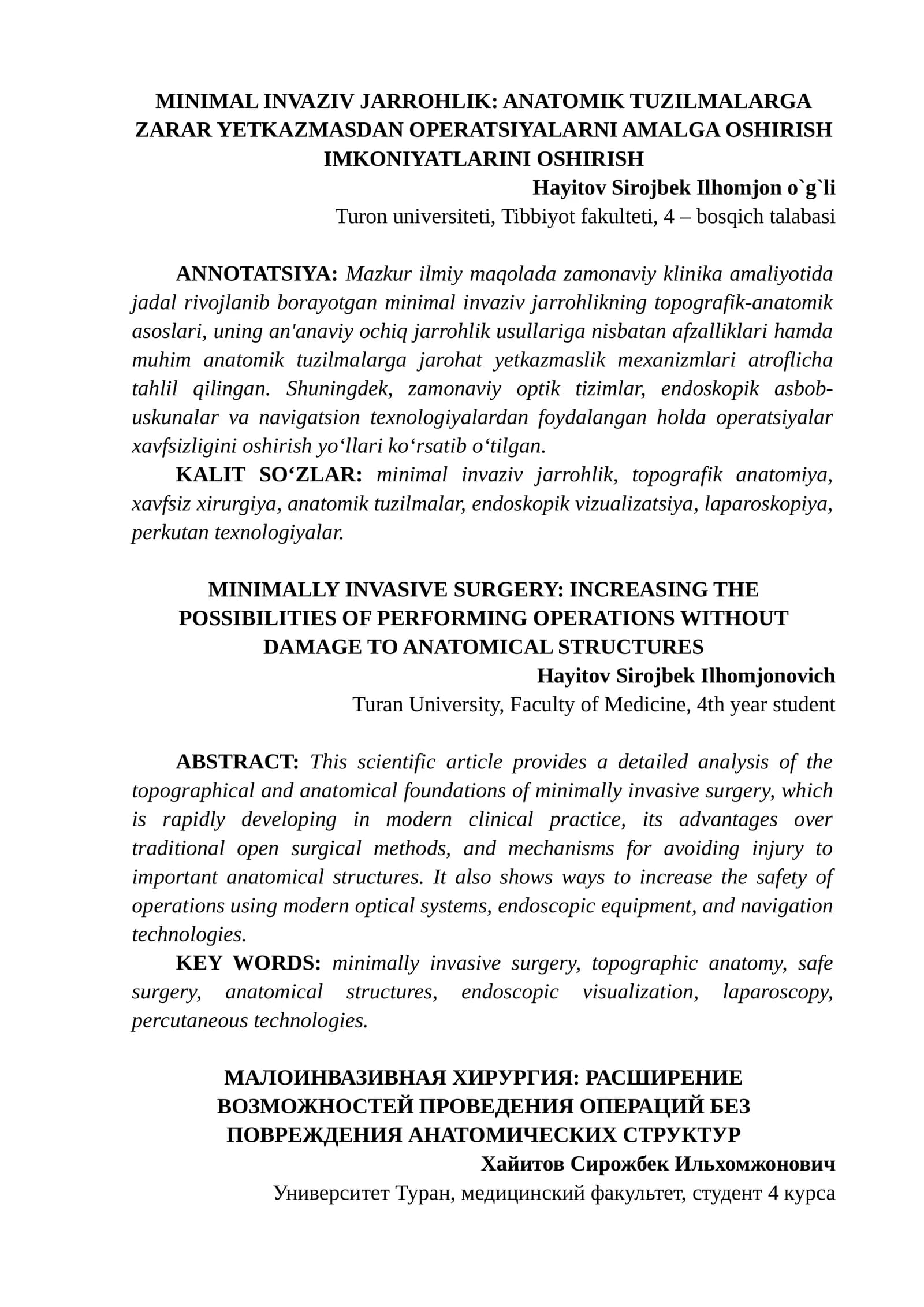 MINIMAL INVAZIV JARROHLIK: ANATOMIK TUZILMALARGA ZARAR YETKAZMASDAN OPERATSIYALARNI AMALGA OSHIRISH IMKONIYATLARINI OSHIRISH