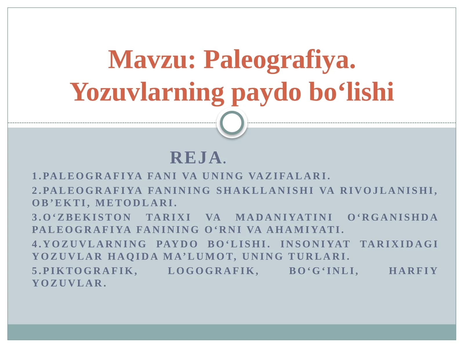 Paleografiyа. Yozuvlarning paydo bo‘lishi