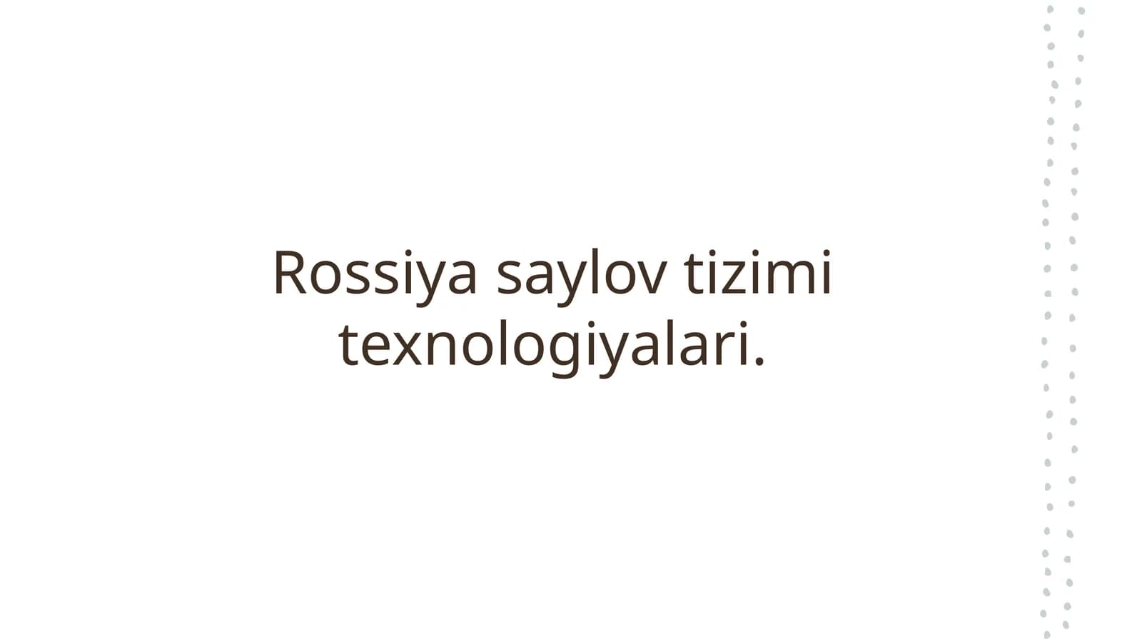 Rossiya saylov tizimi texnologiyalari