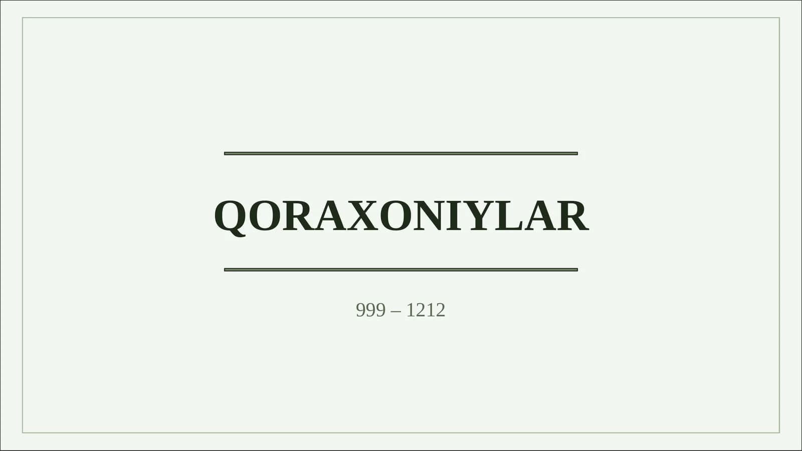 Qoraxoniylar davlatining tashkil topishi va siyosiy rivojlanishi