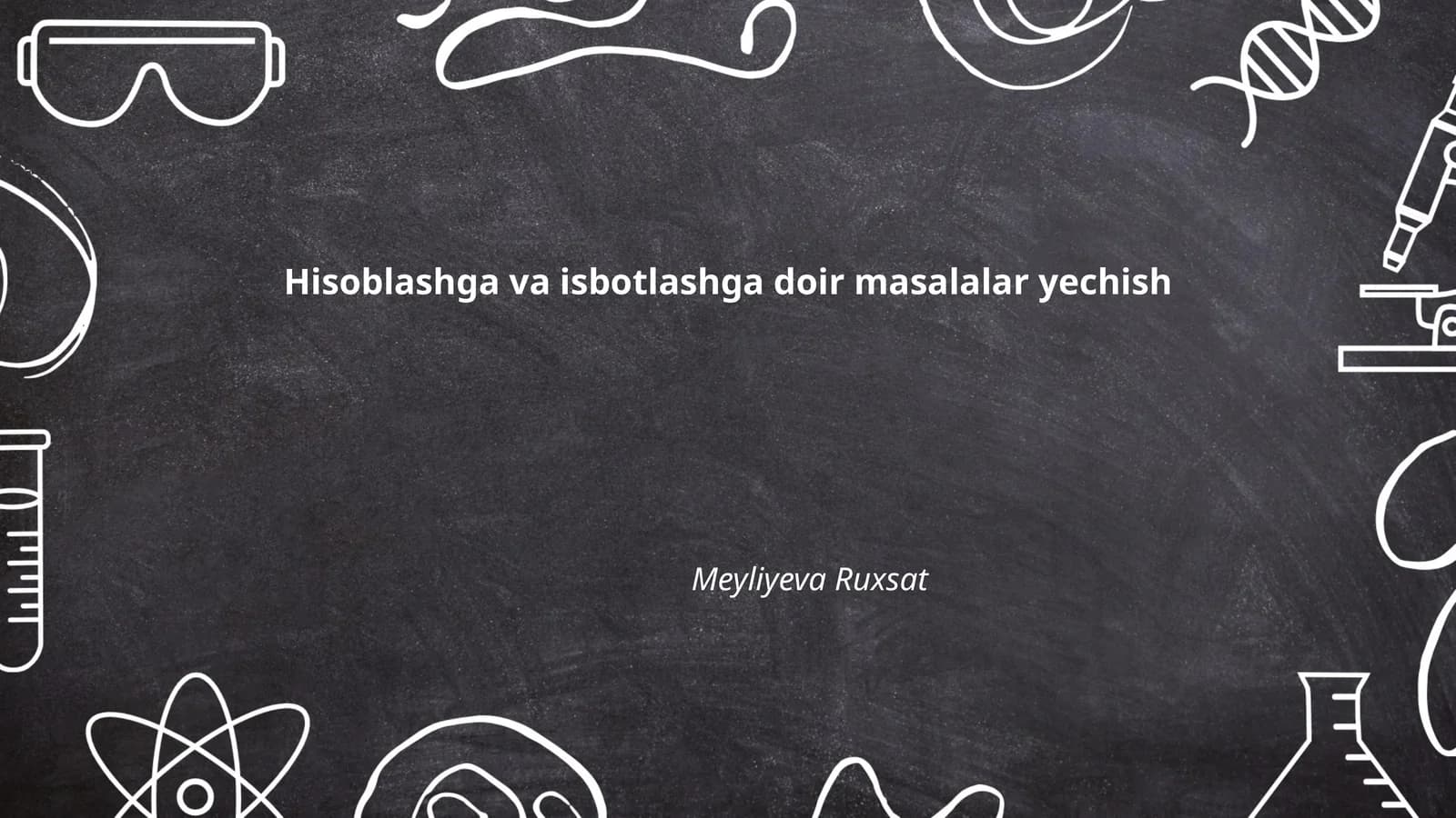 Hisoblashga va isbotlashga doir masalalar yechish