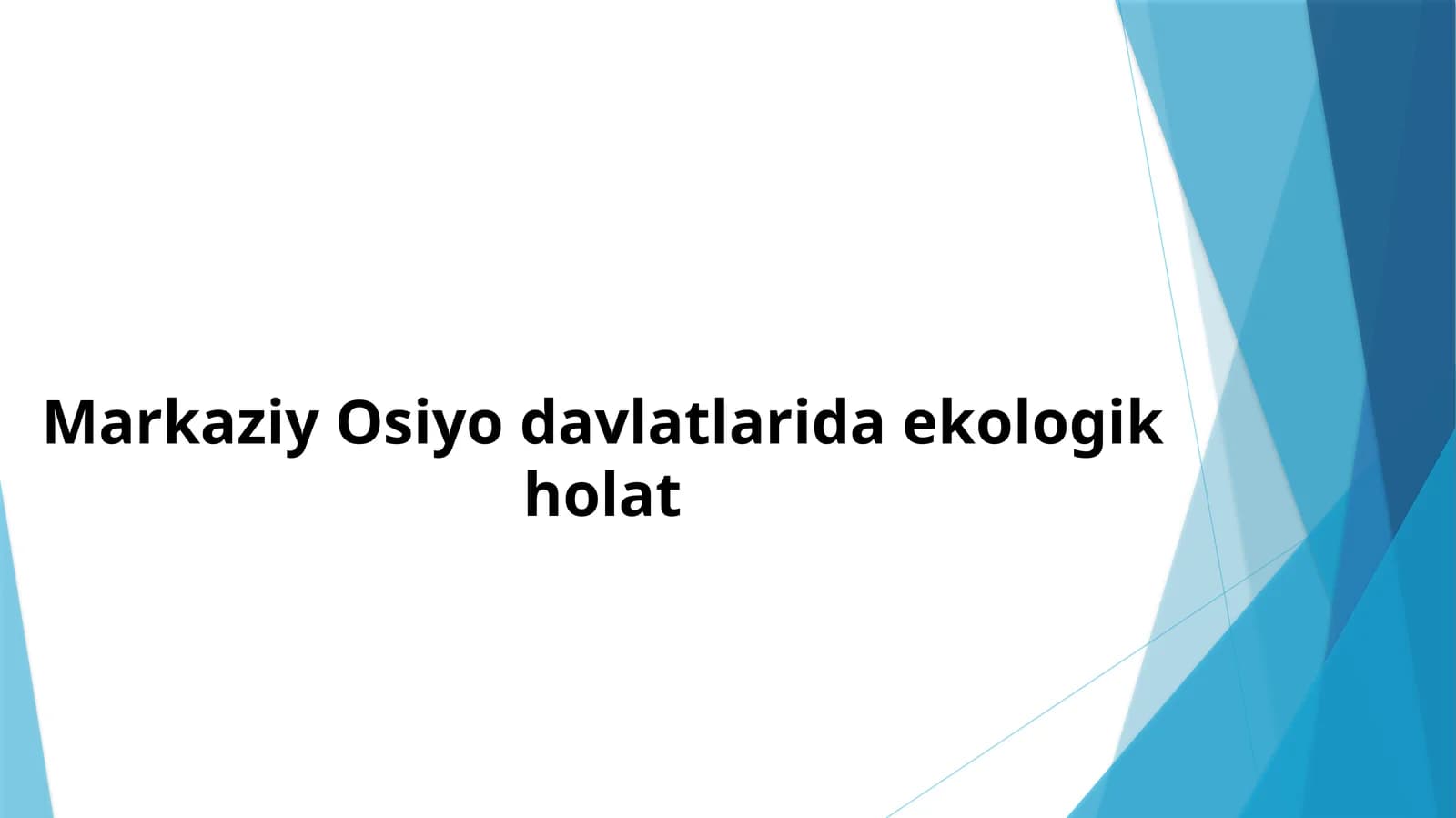 Markaziy Osiyo davlatlarida ekologik holat