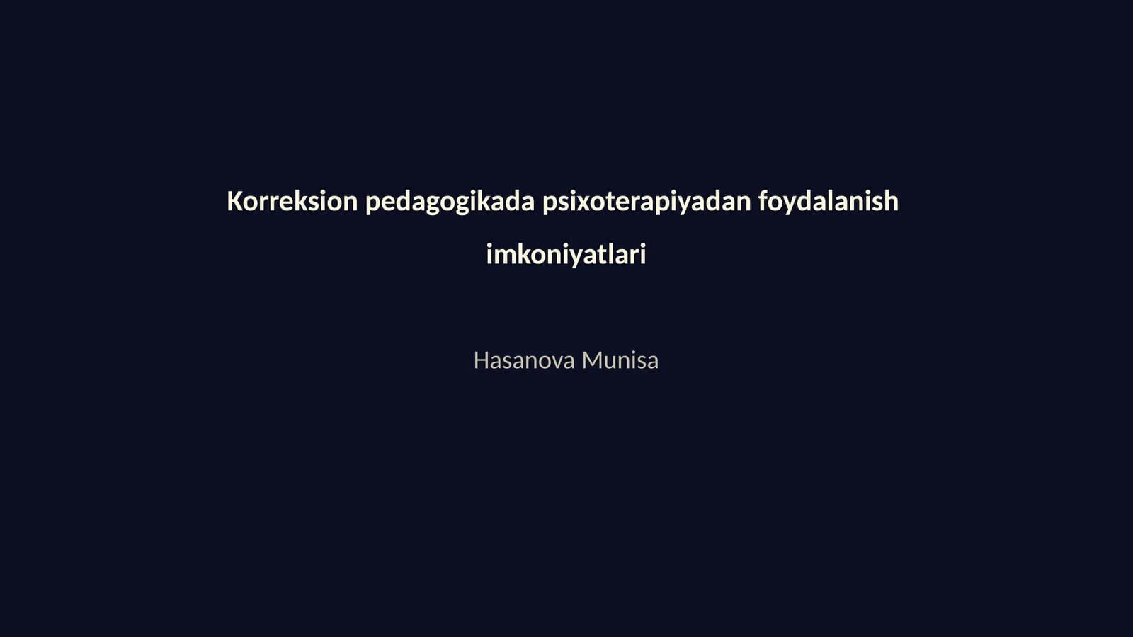 Korreksion pedagogikada psixoterapiyadan foydalanish imkoniyatlari
