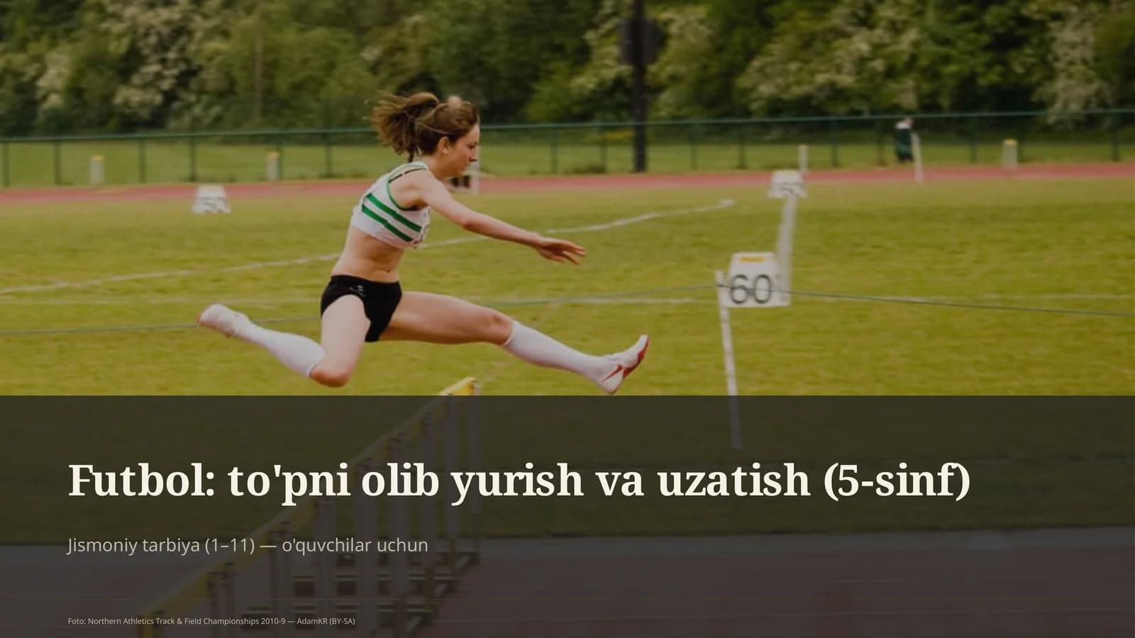 Futbol: to'pni olib yurish va uzatish (5-sinf)