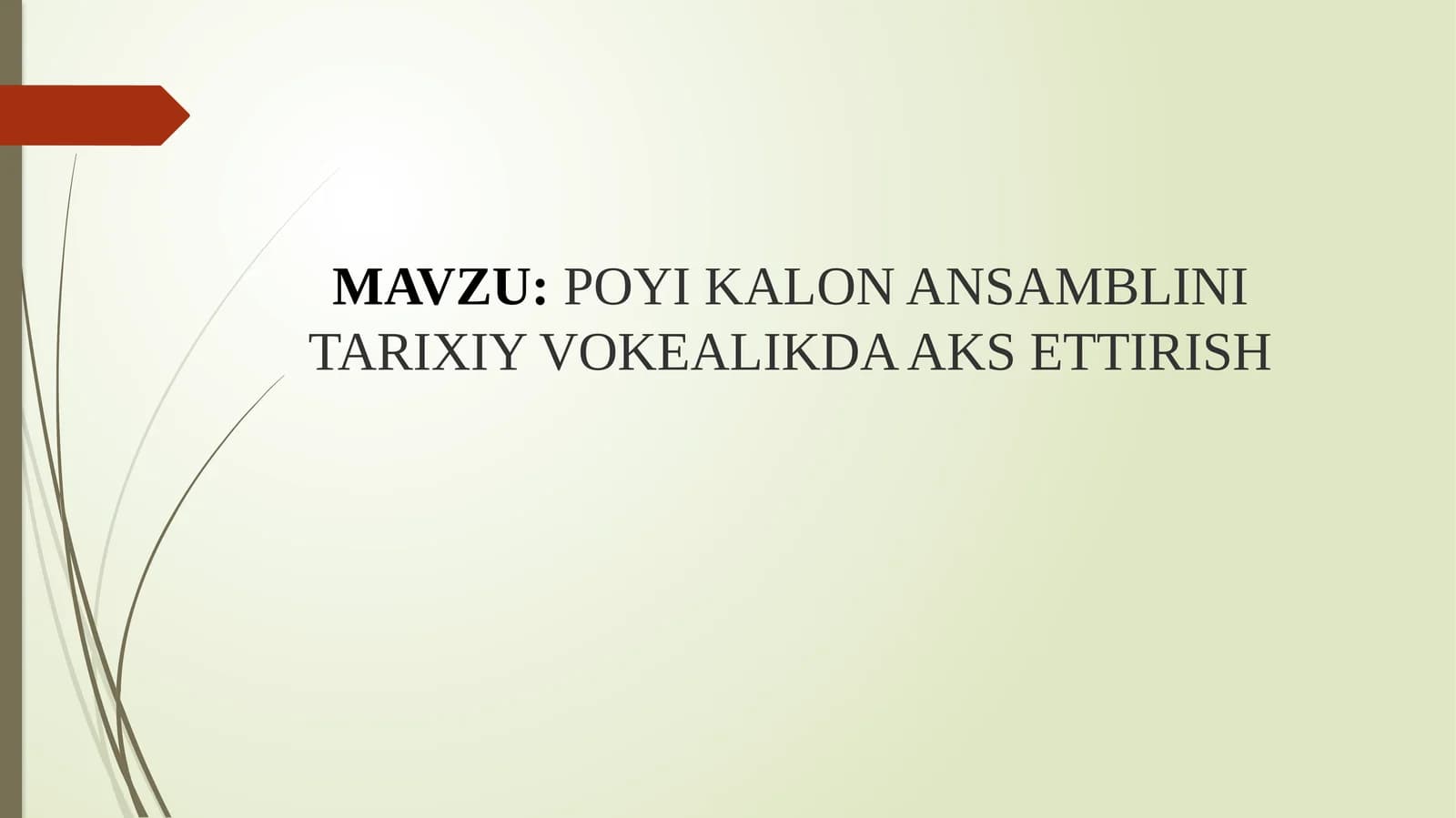 POYI KALON ANSAMBLINI TARIXIY VOKEALIKDA AKS ETTIRISH.pptx