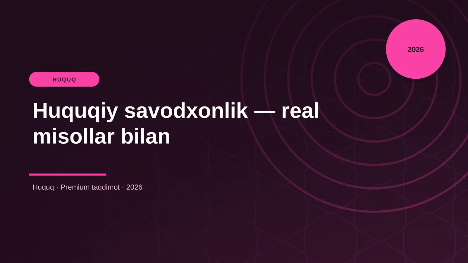 Huquqiy savodxonlik — real misollar bilan