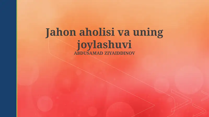 Jahon aholisi va uning joylashuvi