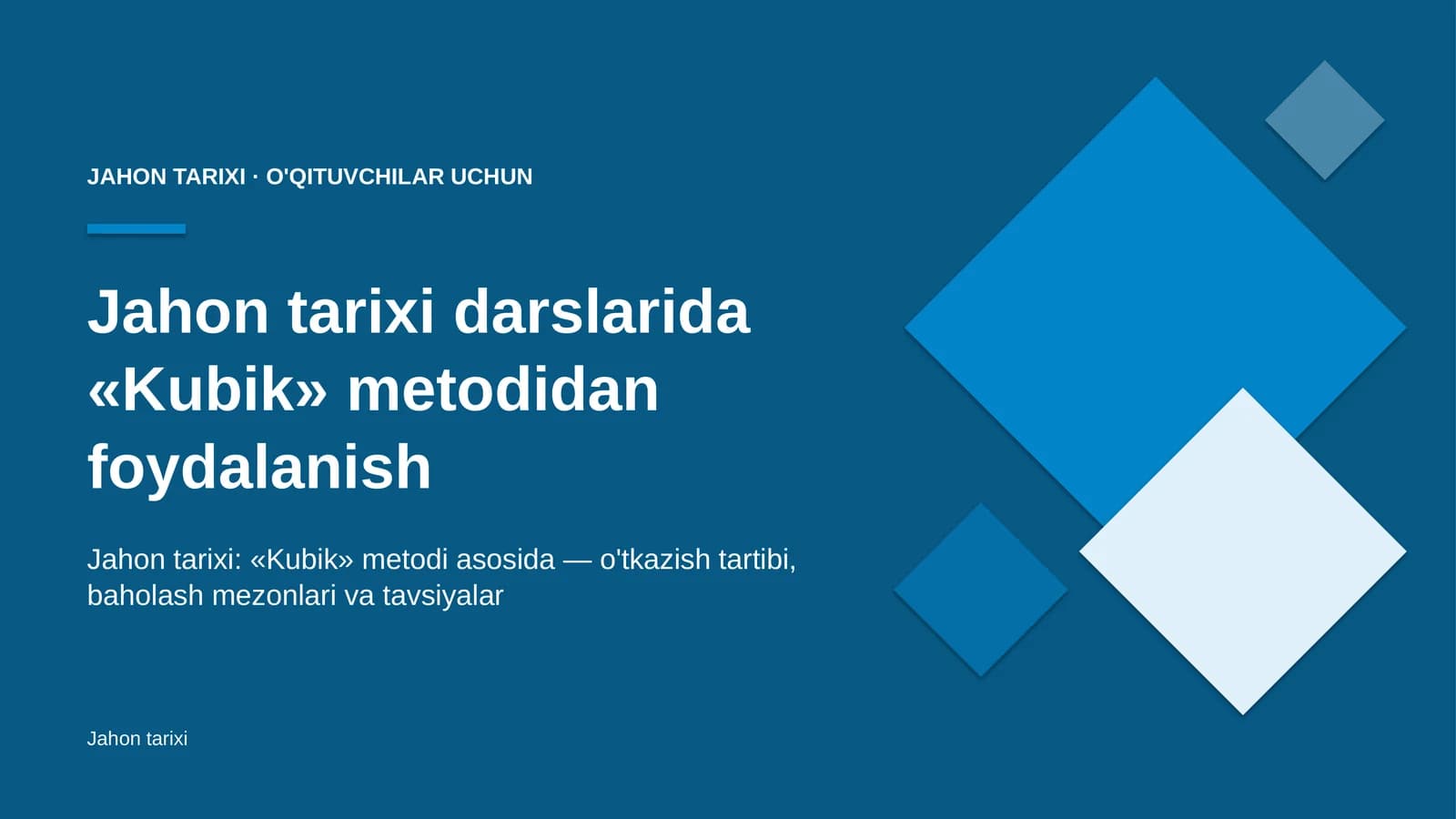 jahon tarixi darslarida kubik metodidan foydalanish 5977