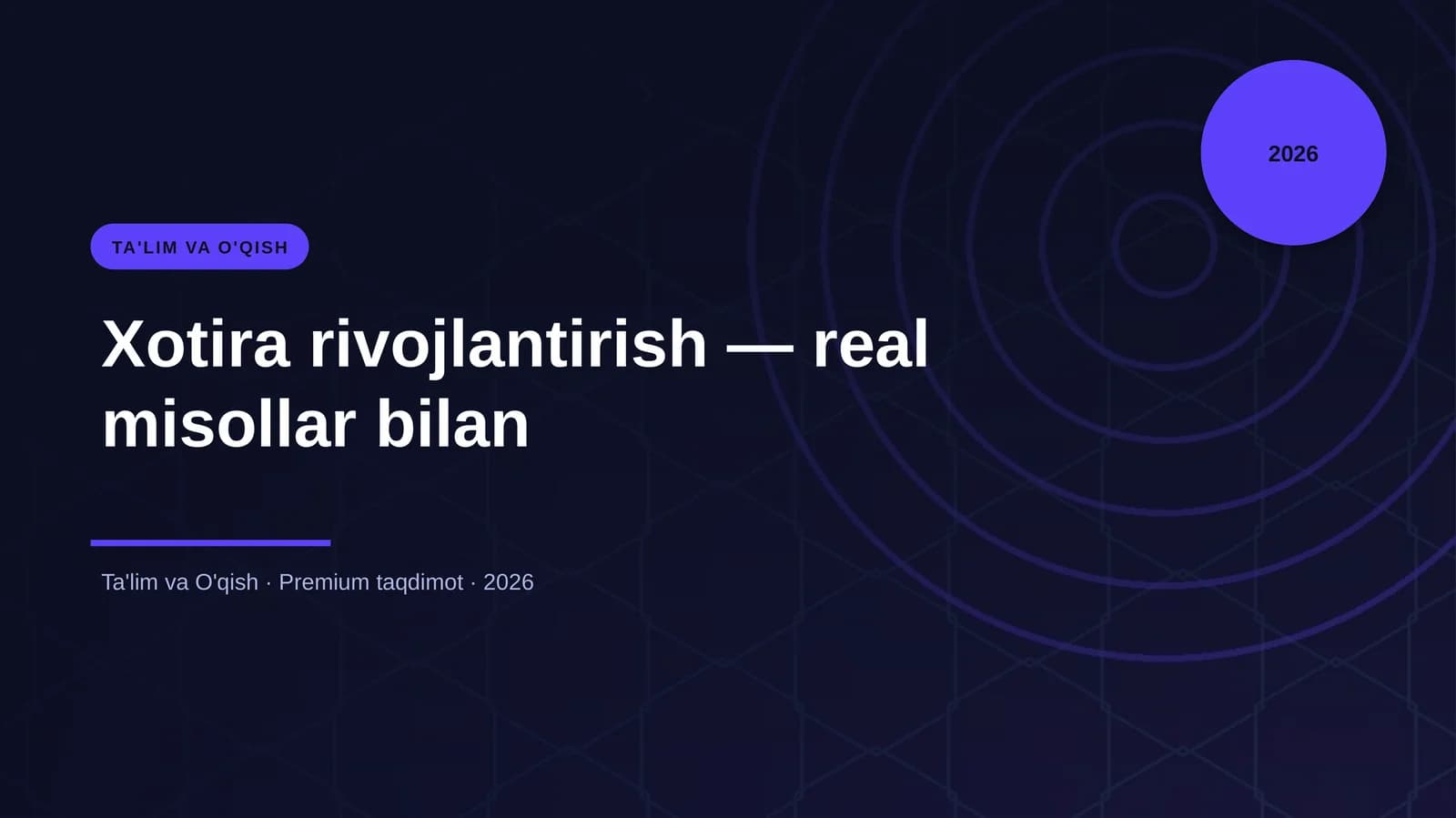 Xotira rivojlantirish — real misollar bilan
