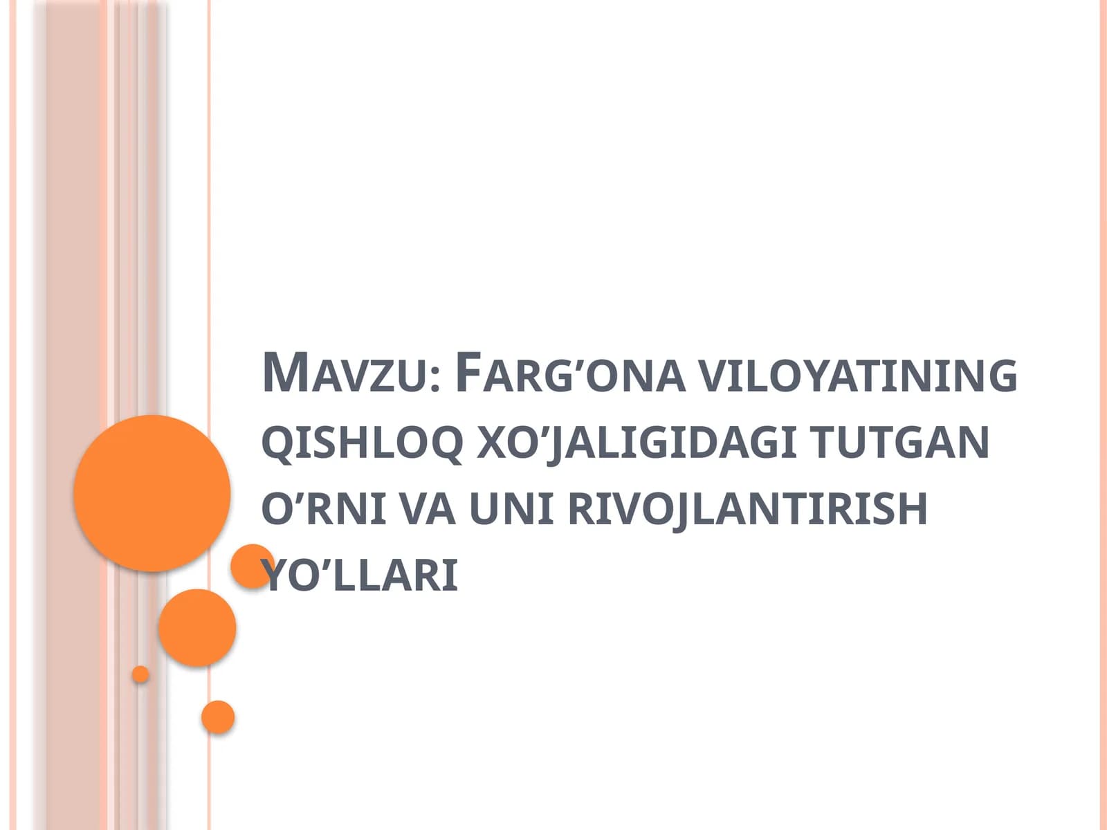 Farg’ona viloyatining qishloq xo'jaligida tiutgan o'rni va uni rivojlantirish yo'llari