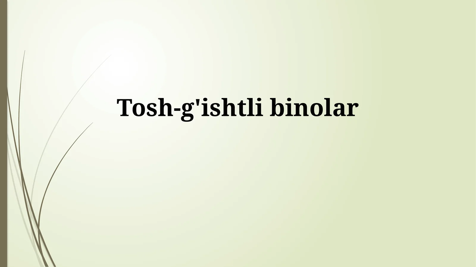 Tosh-g'ishtlibinolar