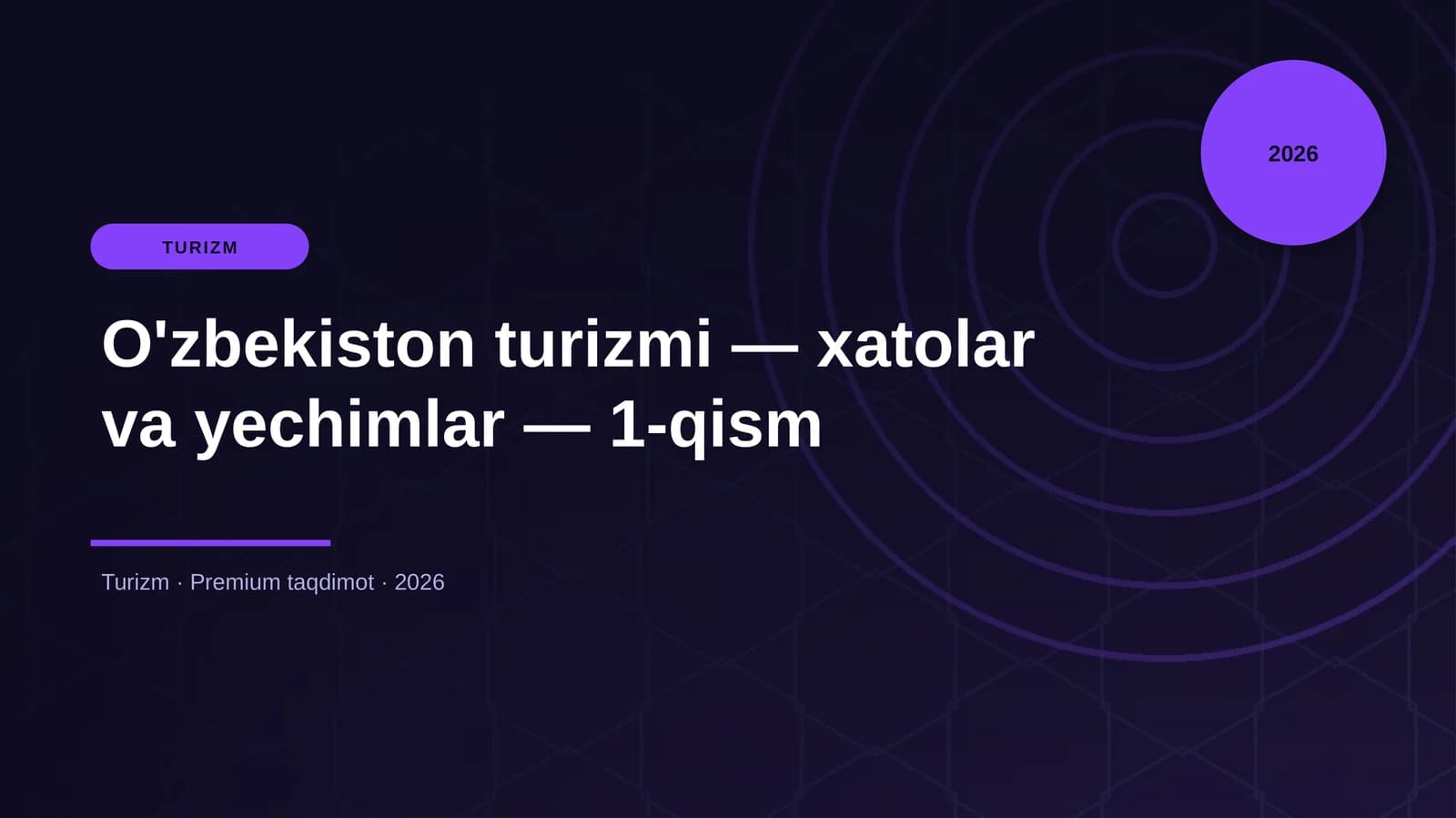 O'zbekiston turizmi — xatolar va yechimlar — 1-qism