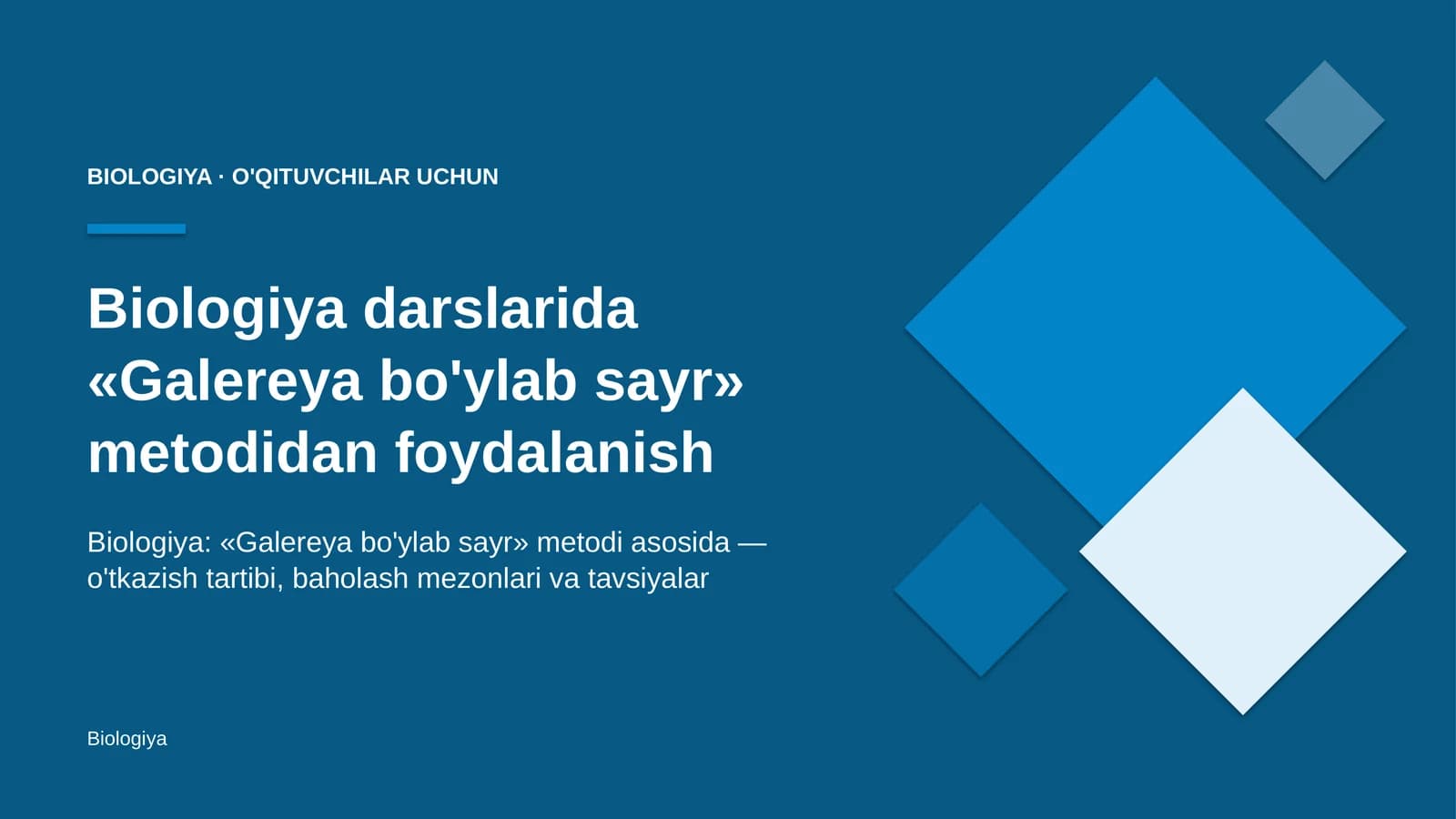 biologiya darslarida galereya bo'ylab sayr metodidan foydalanish 3951