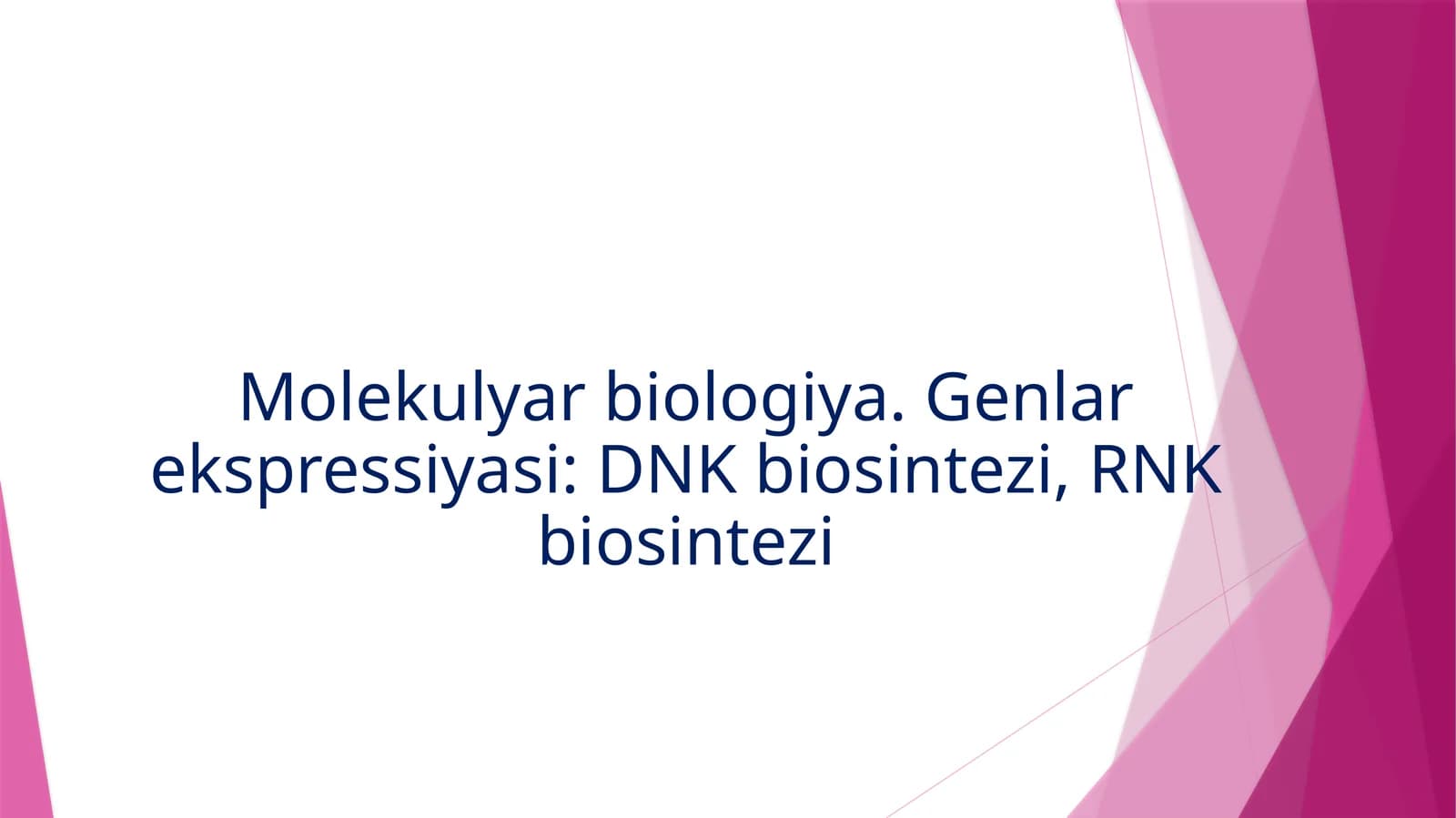 Molekulyarbiologiya.Genlarekspressiyasi