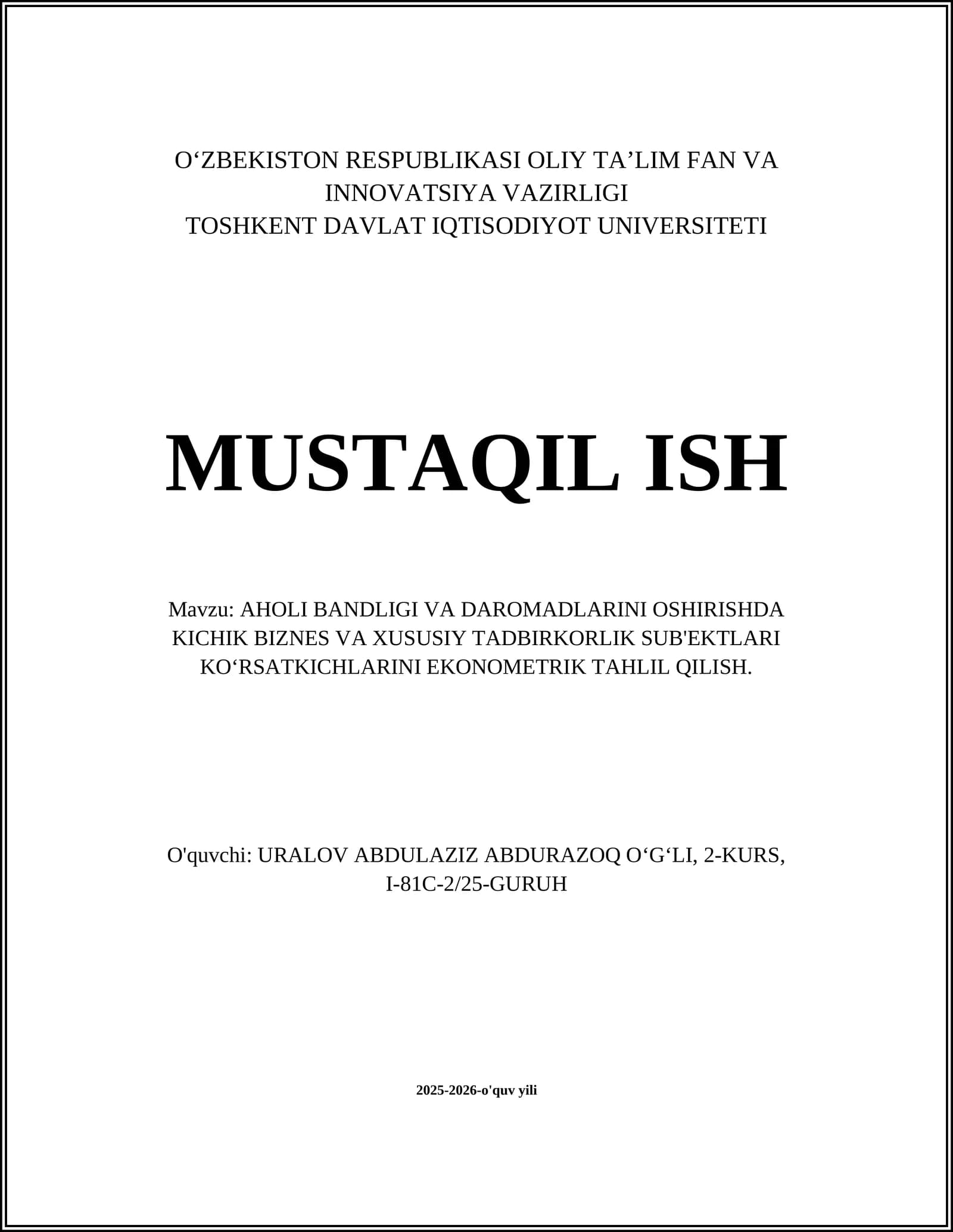 AHOLI BANDLIGI VA DAROMADLARINI OSHIRISHDA KICHIK BIZNES VA XUSUSIY TADBIRKORLIK SUB'EKTLARI KO‘RSATKICHLARINI EKONOMETRIK TAHLIL QILISH
