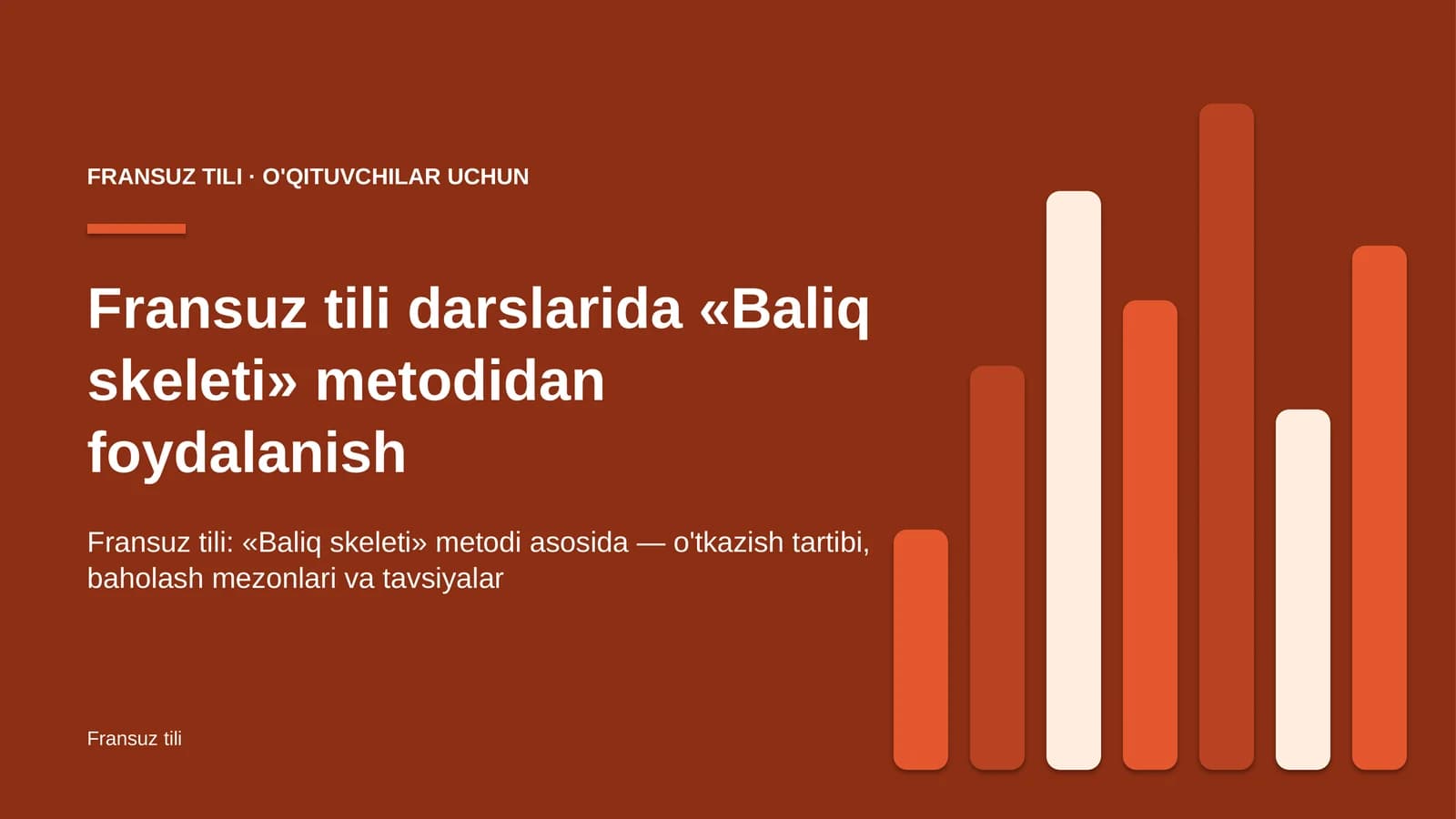 fransuz tili darslarida baliq skeleti metodidan foydalanish 9456