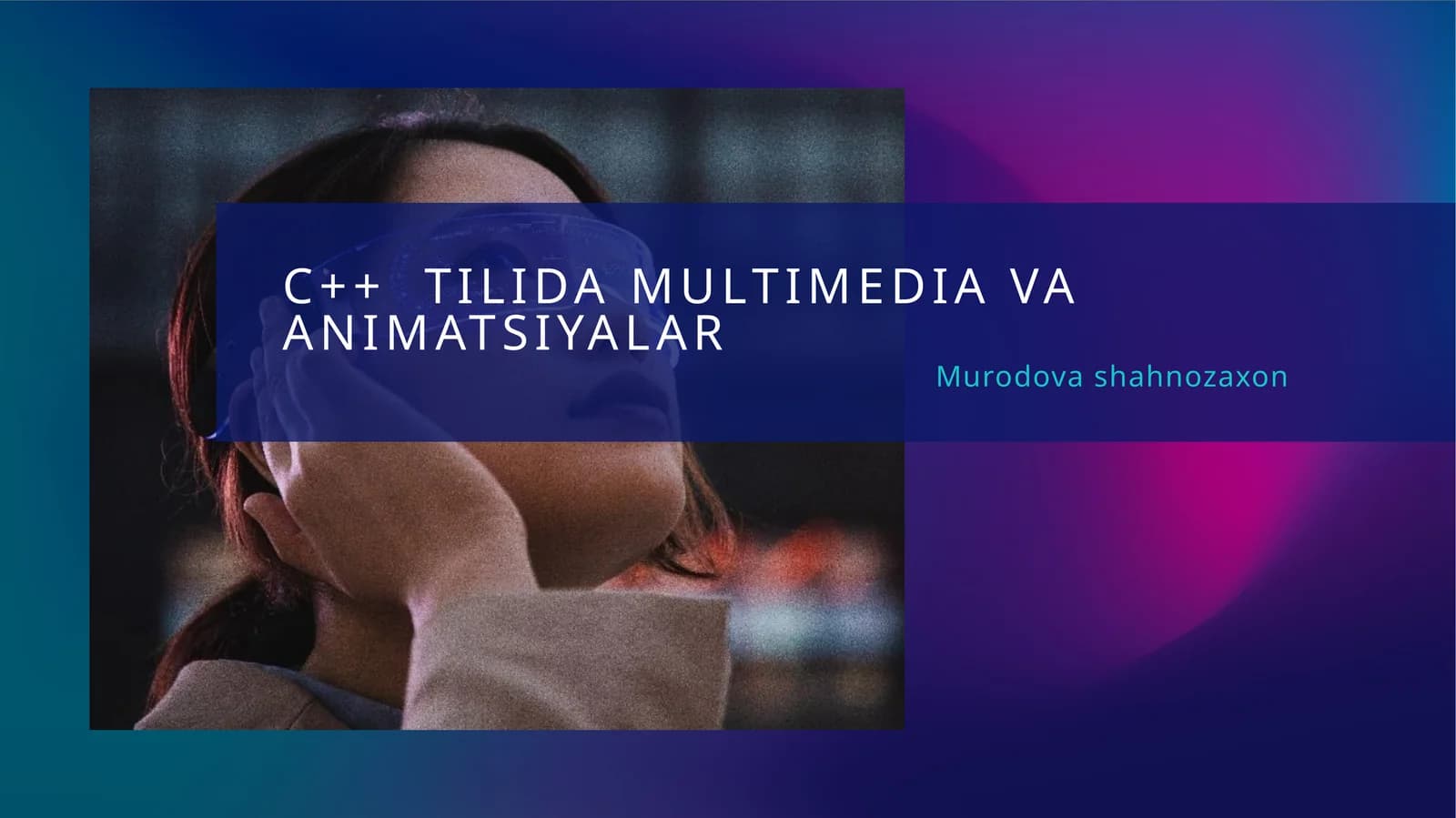 c++ dasturlash tilida multimedia va animatsiyalar