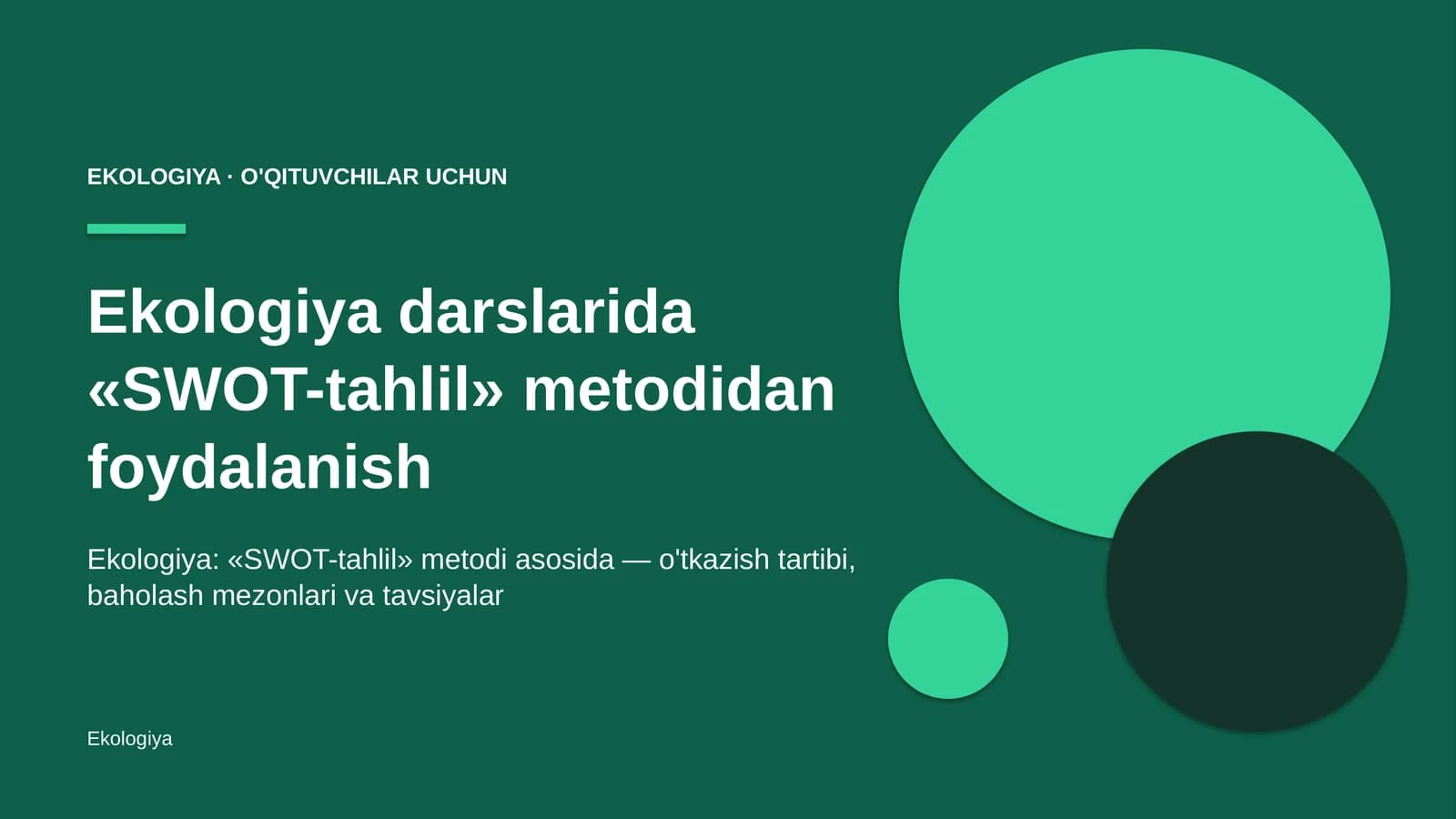 ekologiya darslarida swot tahlil metodidan foydalanish 6079