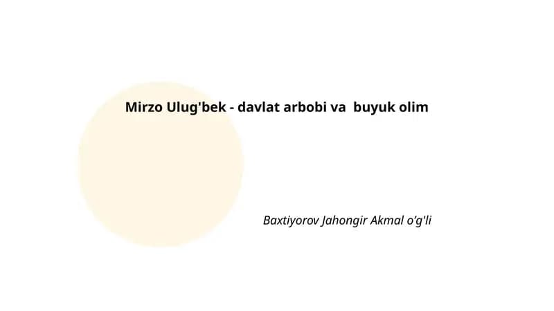 Mirzo Ulug'bekning tarjimayi holi