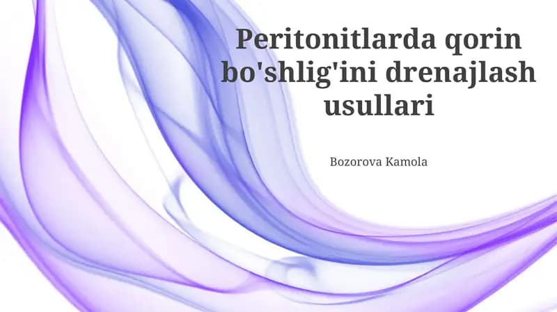 Peritonitlarda qorin bo'shlig'ini drenajlash usullari