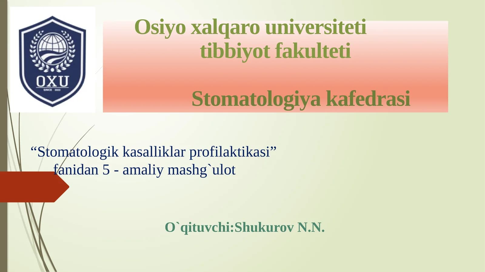 Stomatologik statusni tekshirish usullari korsatkichlar