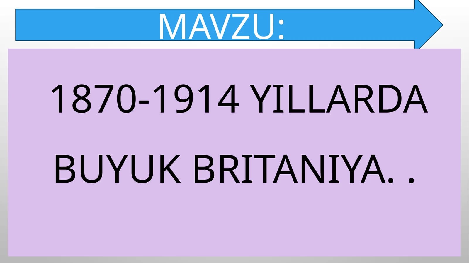 1870-1914 YILLARDA BUYUK BRITANIYA
