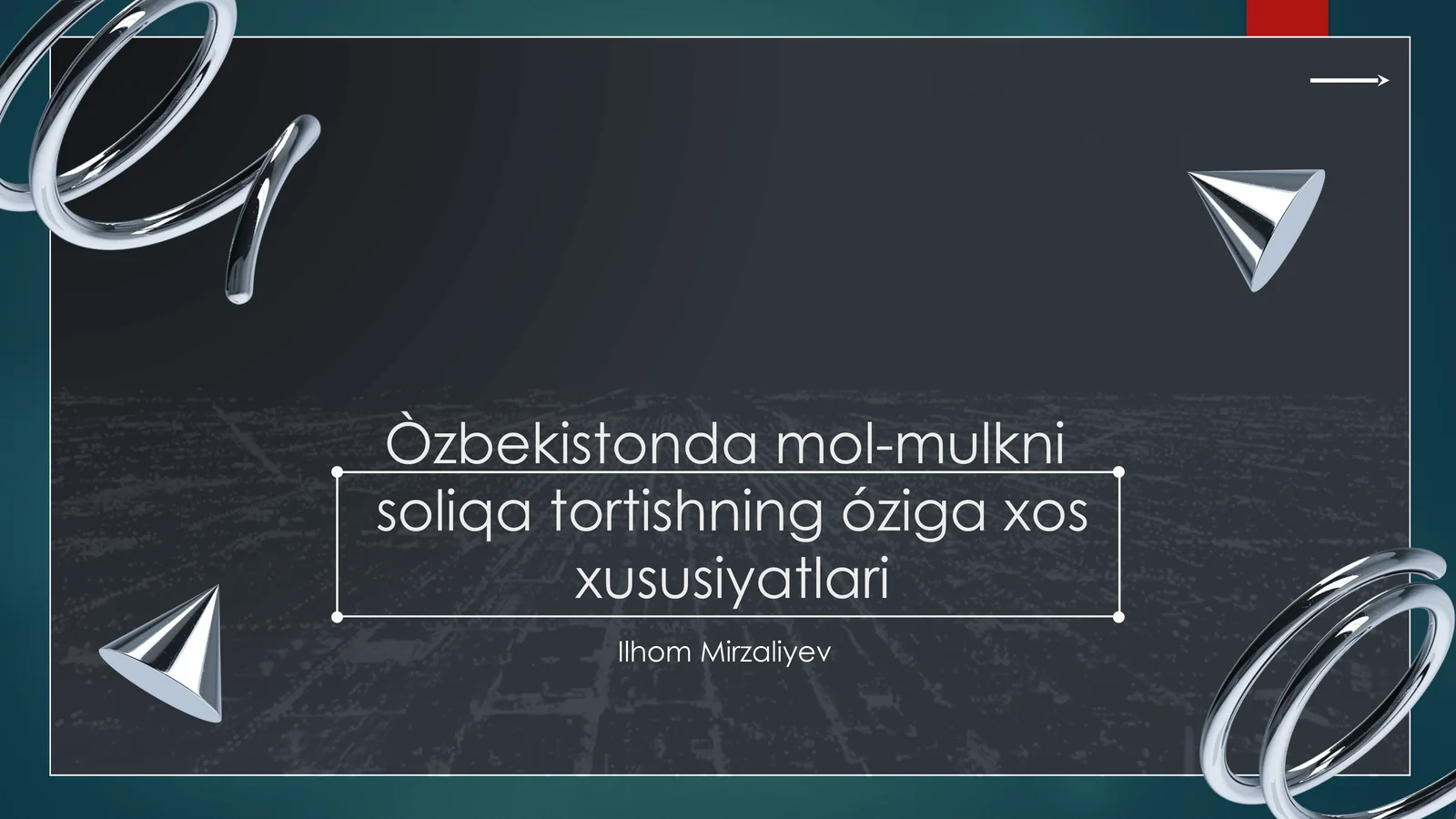 Òzbekistonda mol-mulkni soliqa tortishning óziga xos xususiyatlari