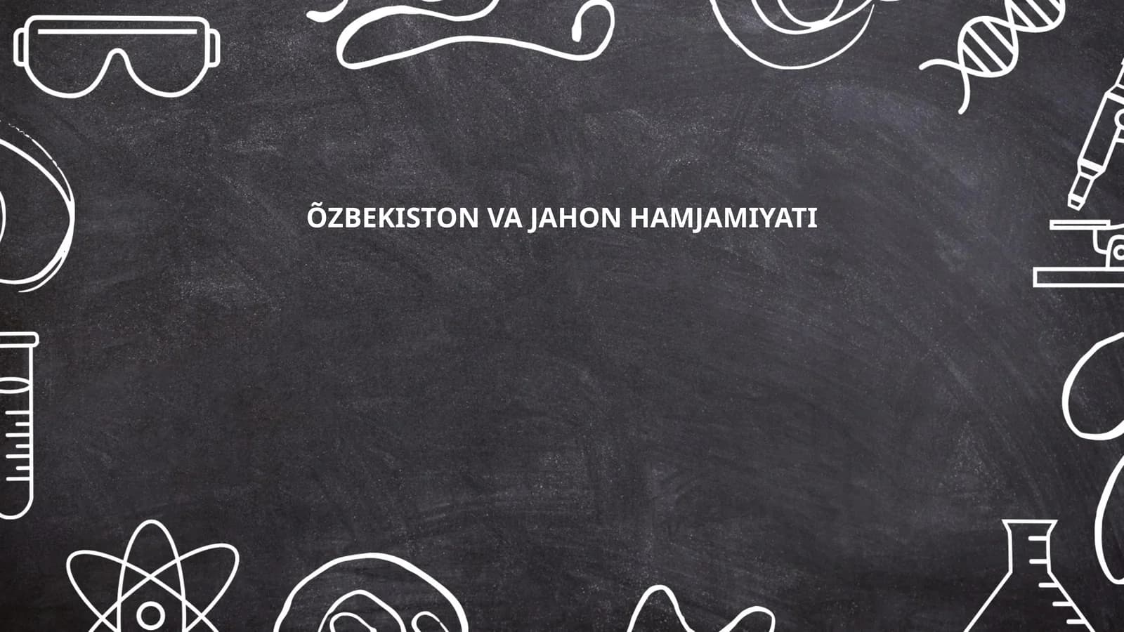ÕZBEKISTON VA JAHON HAMJAMIYATI