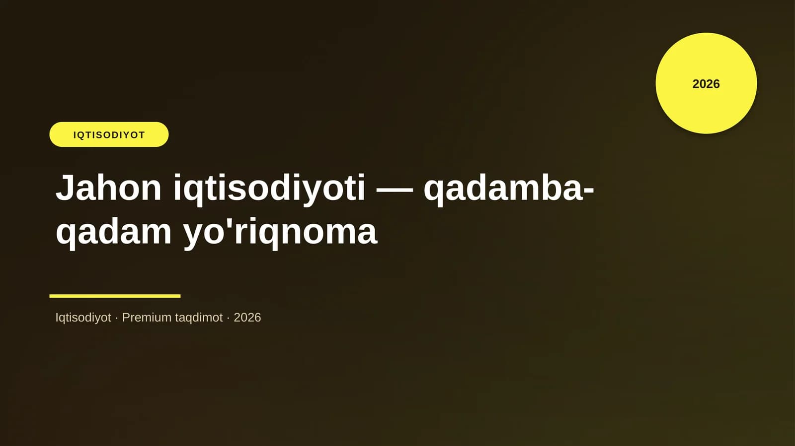 Jahon iqtisodiyoti — qadamba-qadam yo'riqnoma