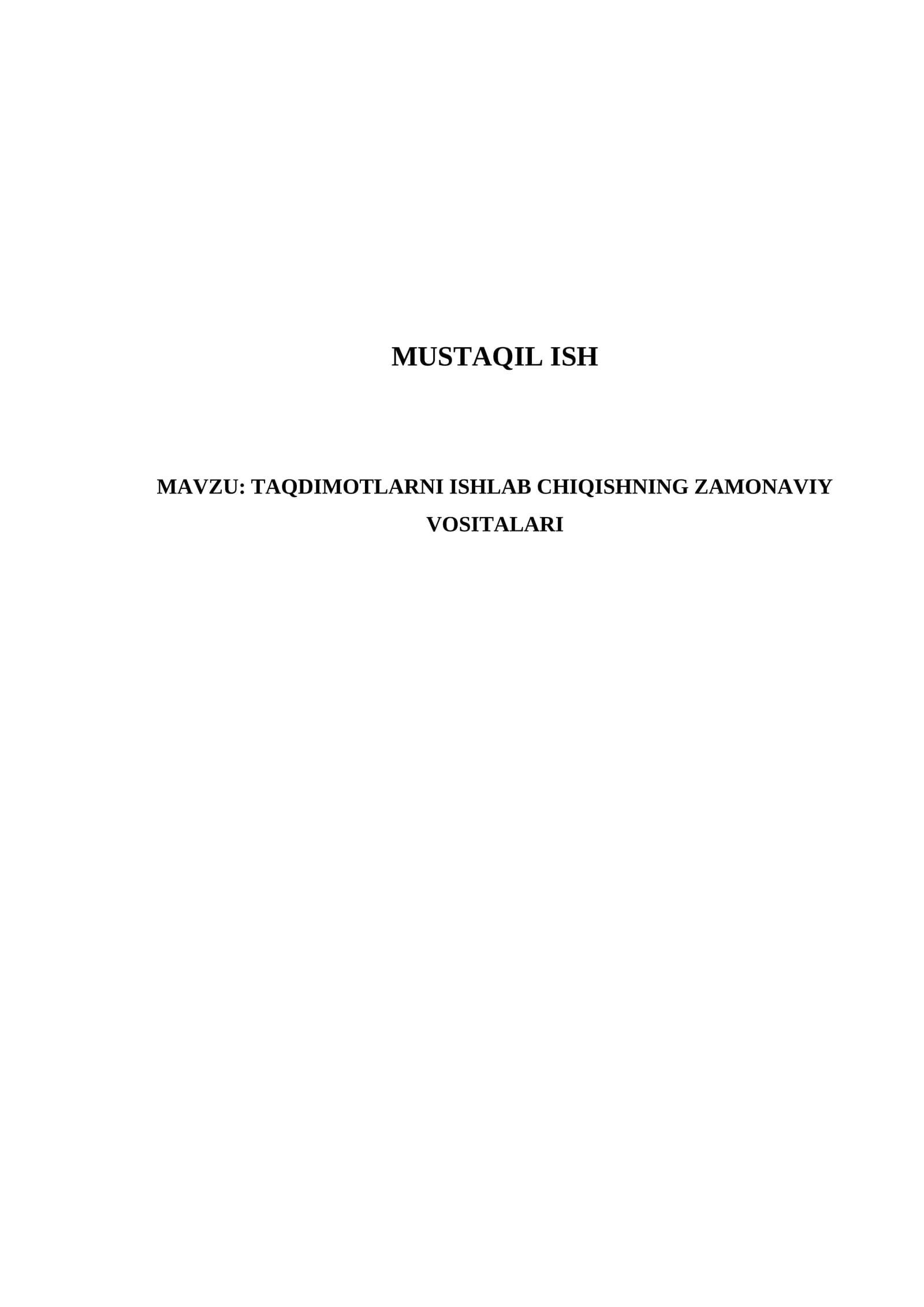 TAQDIMOTLARNI ISHLAB CHIQISHNING ZAMONAVIY VOSITALARI