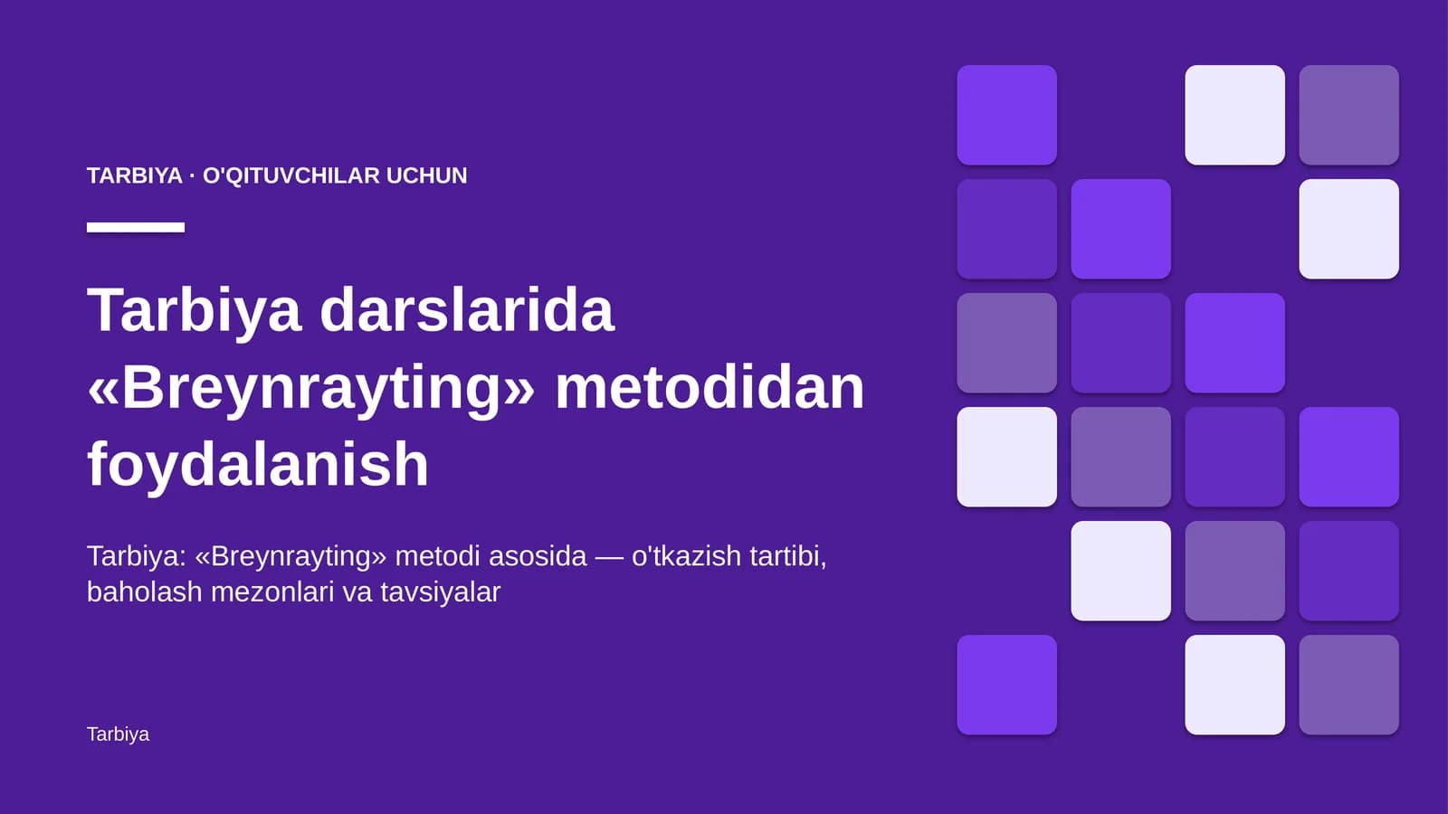 tarbiya darslarida breynrayting metodidan foydalanish 6920
