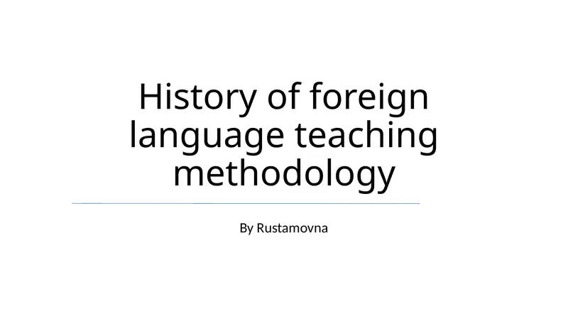 History of foreign language teaching methodology