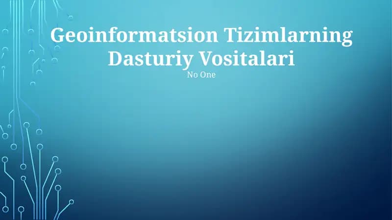 Geoinformatsion Tizimlarning Dasturiy Vositalari