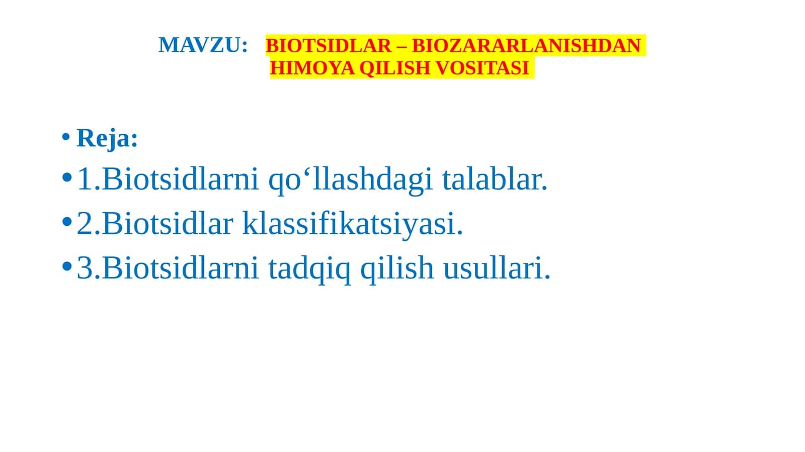 BIOTSIDLAR – BIOZARARLANISHDAN  HIMOYA QILISH VOSITASI