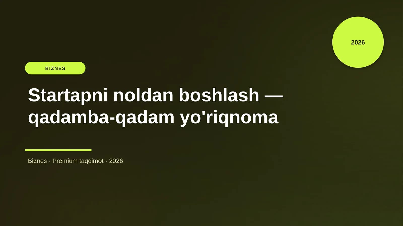 Startapni noldan boshlash — qadamba-qadam yo'riqnoma