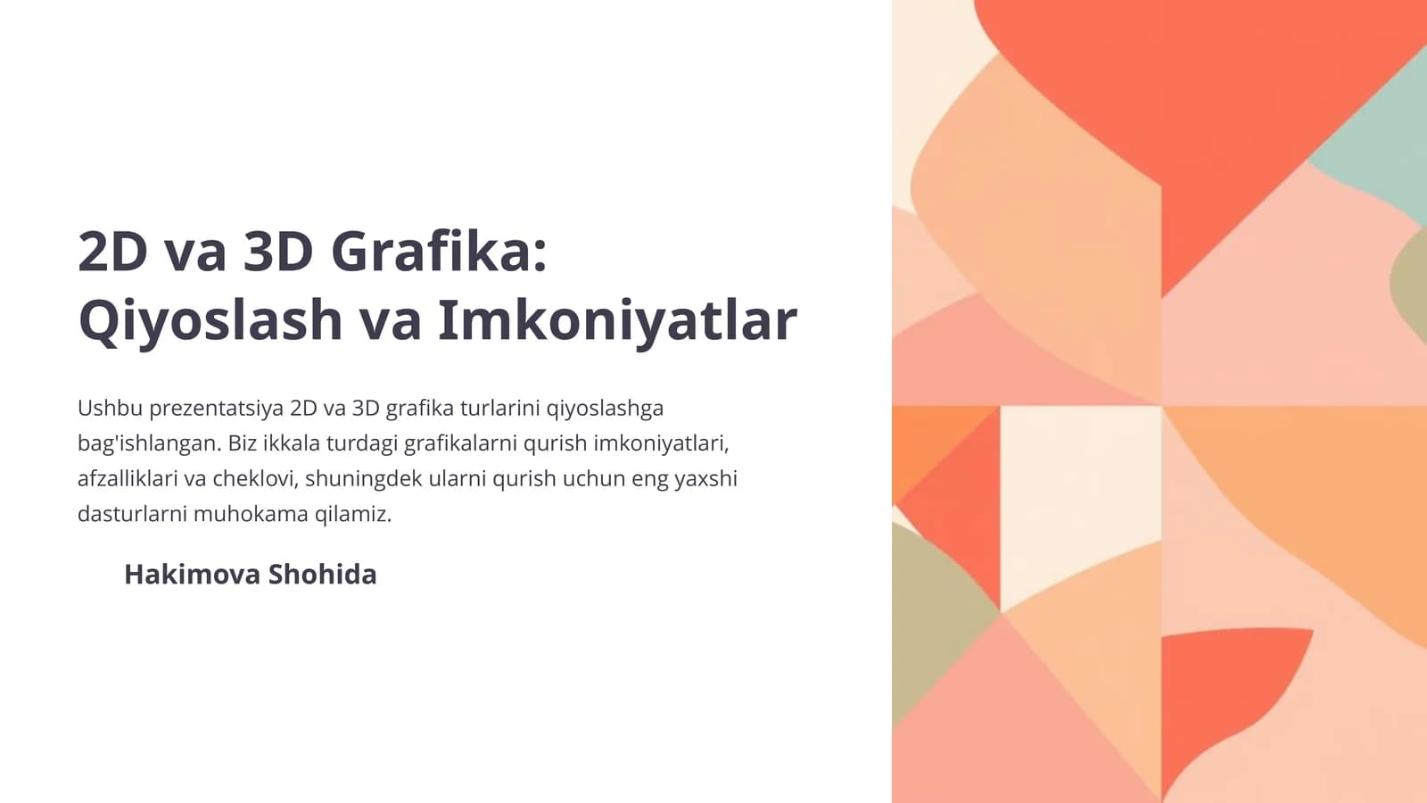 2D va 3D Grafika: Qiyoslash va Imkoniyatlar