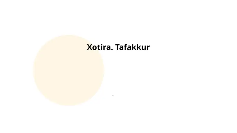Xotira. Tafakkur