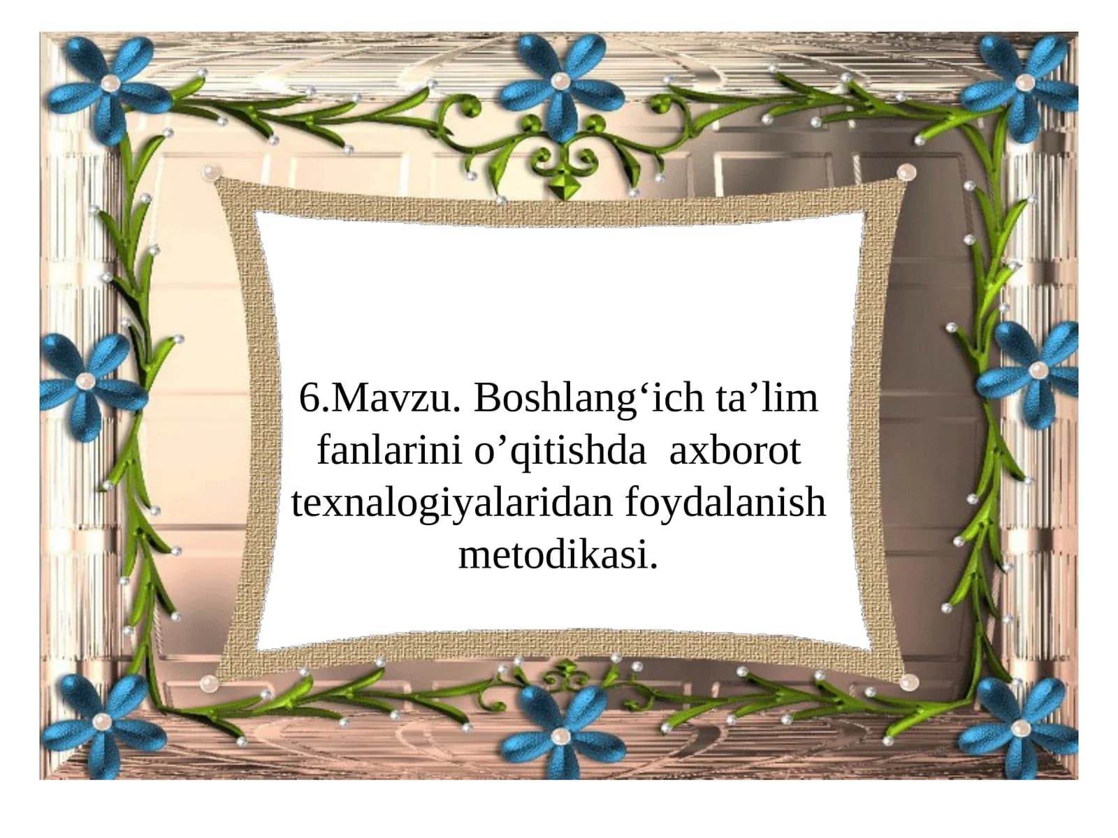Boshlang‘ichta’limfanlarinio’qitishdaaxborottexnalogiyalaridanfoydalanishmetodikasi