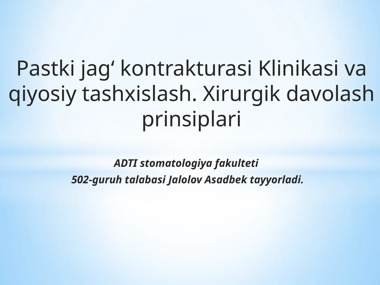 Pastki jag‘ kontrakturasi Klinikasi va qiyosiy tashxislash. Xirurgik davolash prinsiplari